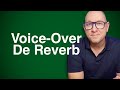 Dereverb for voiceover