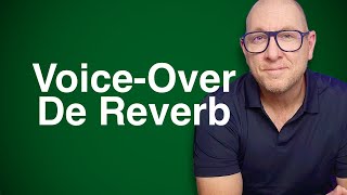 DeReverb For Voice-Over