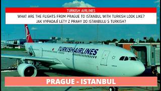 WHAT ARE THE FLIGHTS FROM PRAGUE TO ISTANBUL LOOK LIKE? / JAK VYPADAJÍ LETY Z PRAHY DO ISTANBULU?