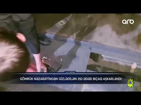 Gömrükdə çoxlu sayda soyuq silah aşkarlanıb - ARB XƏBƏR