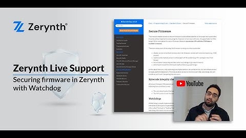Securing firmware in Zerynth with Watchdog - Zerynth Live Support