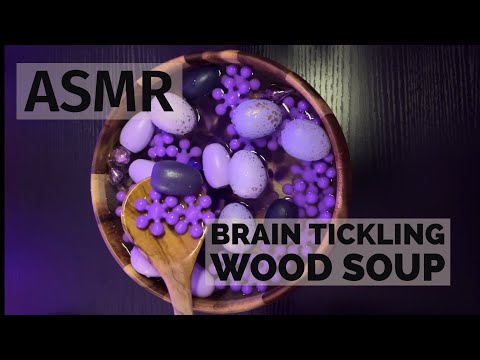 Wood Soup ASMR | Brain Massaging Wood Soup | Wear Headphones for Ultimate Tingles | Fall Asleep Fast
