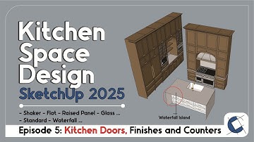 How to Design Kitchens in SketchUp | Cabinet Doors, Finishes, Handle & Countertops | Tutorial (2025)