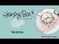 Honey Bee Stamps Live: Featuring the Storybook Spring Collection