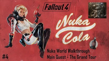 Fallout 4 Nuka World Walkthrough Part 4 - Main Quest - The Grand Tour (Star Control - Nuka-Galaxy)