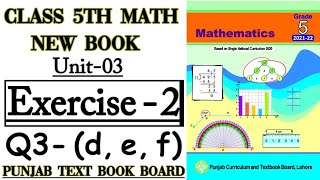 Class 5th Math New Book-Unit 3-Exercise 2 Q3 (d, e, f) -5th New Math - Solve the following