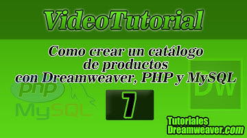 Cap. 7 - Tutorial Como crear un catálogo de productos con Dreamweaver con PHP y MySQL