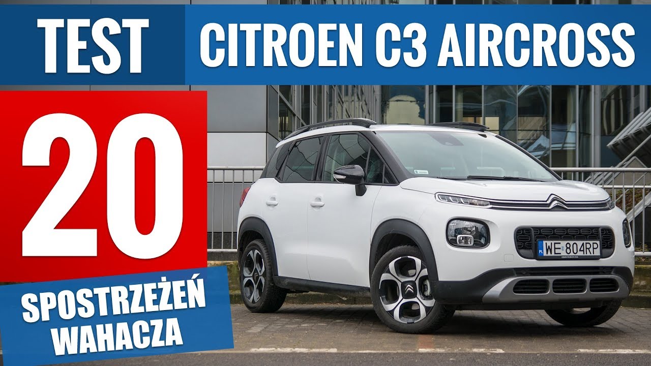 Citroen C3 Aircross 1.2 Puretech 110 Km Shine (2018) – Test Pl – Prawo Do Jazdy