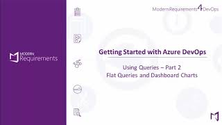 Flat Queries and Dashboards | Learning Azure DevOps Queries Pt. 2