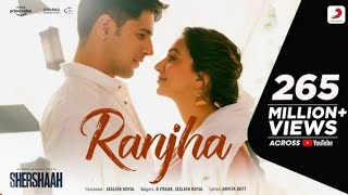 Ranjha - Official Video | Shershaah|Sidharth-Kiara | B Praak | Jasleen Royal |Romy | Anvita Dutt