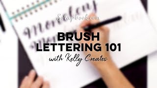 FREE Class | Brush Lettering 101 with Kelly Creates