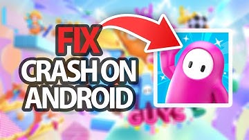 How To Fix Fall Guys Game App Crash On Android | Easy Quick Solution