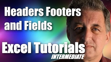 #03 Excel 365 Tutorial Intermediate - Headers Footers and Fields