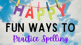 Fun Ways to Practice Spelling | Spelling Resources | Kinesthetic Learners | Homeschool