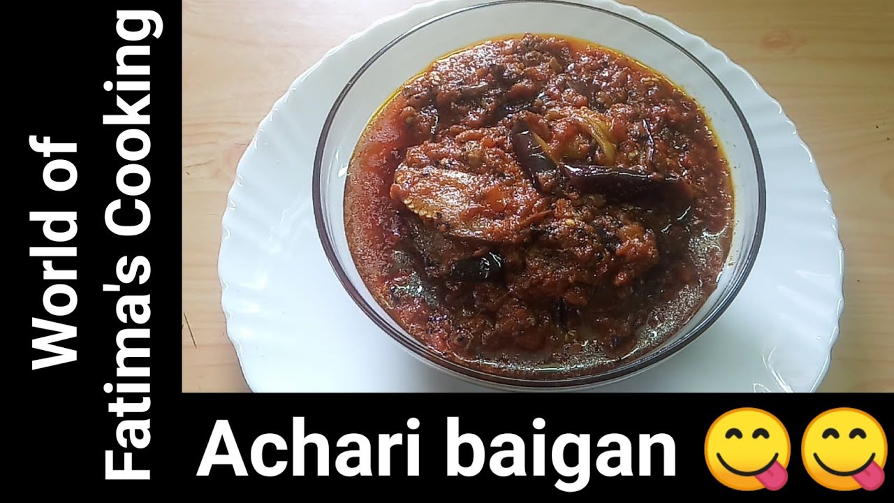 Achari baigan || World of Fatima's Cooking.