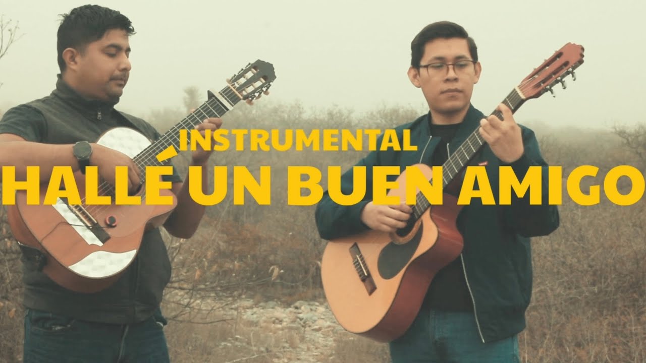 “Hallé un buen amigo” Instrumental 