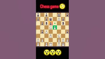 chess game☢️ #shorts