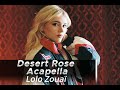 LoloZouai Desert Rose Acapella 