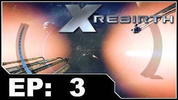X Rebirth EP3 - Getting Some Drones
