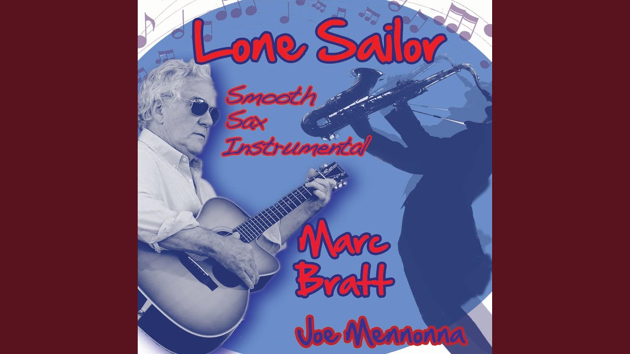YouTubeでLone Sailor Smooth Sax (feat. Joe Mennonna)を視聴