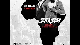 MC Galaxy ft Swizz Beatz - Sekem Remix (Audio) (Nigerian Music)