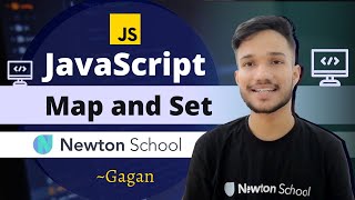 #14 | JavaScript Map and Set | Newton School