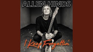 Miniatura del video "Allen Hinds - I Keep Forgettin"