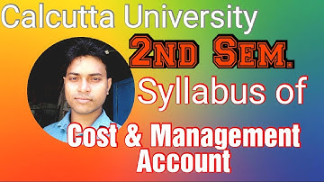 Costing syllabus for B. Com 2nd Semester of calcutta university|Mark