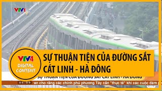 Sự thuận tiện của đường sắt Cát Linh - Hà Đông | VTV4