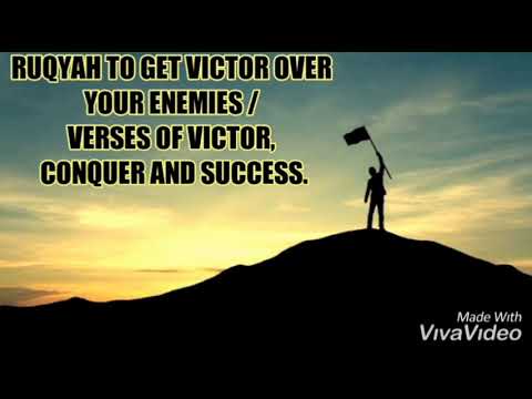 RUQYAH TO GET VICTORY OVER  YOUR ENEMIES   VERSES OF VICTORY CONQUER AND SUCCESS