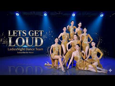 LETS GET LOUD DANCE | VŨ ĐOÀN LADIESNIGHT HÀ NỘI