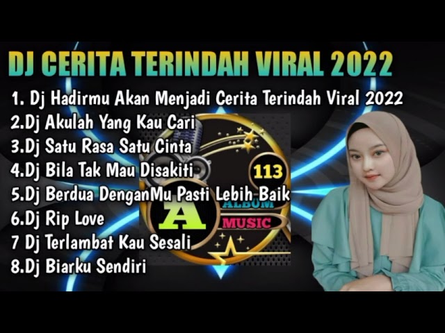 DJ HADIRMU AKAN MENJADI CERITA TERINDAH BAGI KU~DJ 7 SAMUDERA REMIX TERBARU VIRAL TIKTOK 2022 class=