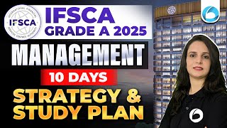 Management | 10 Days Strategy &amp; Study Plan | Complete Strategy for IFSCA Grade A 2025