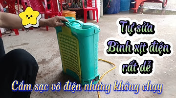 Cách sửa bình xịt điện bị hỏng công tắc và hỏng dimer.