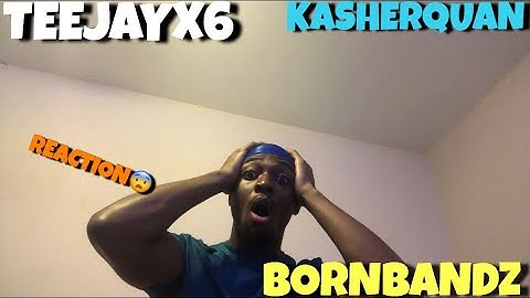 BORNBANDZ X TEEJAYX6 X KASHER QUAN~UNEMPLOYMENT REACTION😨🔥