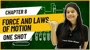 Force And Laws Of Motion | One Shot | Class 9 Science