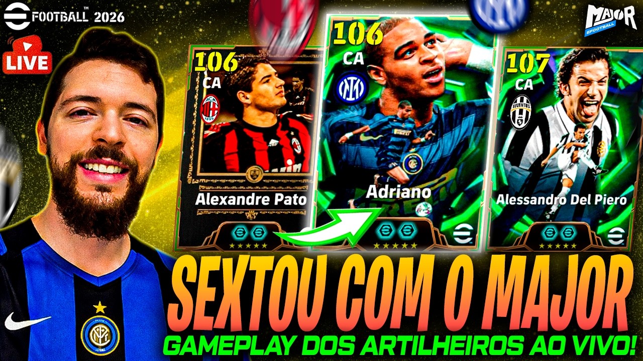 SEXTOU com MaJor! 🔥 Pato, Del Piero e Adriano em Campo | Rumo à 1ª Divisão no eFootball 2026