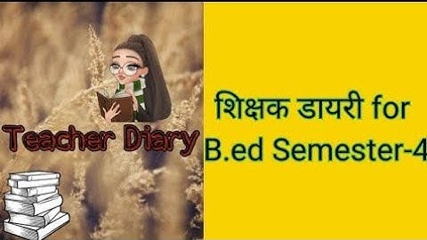 B.Ed 4rth Semester|| Teacher