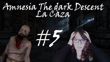 Amnesia custom story- La Caza part #5 WARNING: USELESS