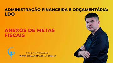 O que compõe o Anexo de Metas Fiscais?