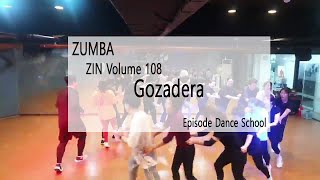 ZUMBA Gozadera / ZIN Volume 108 / 줌바댄스 / 제주줌바댄스 / zin / EpIsodeDanceSchool / 에피소드댄스스쿨 /