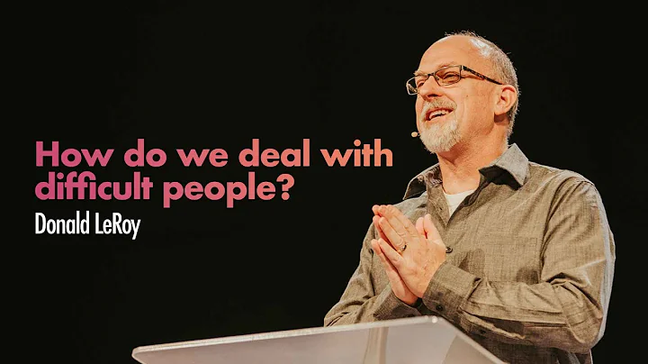 How do we deal with difficult people? | Pastor Don...
