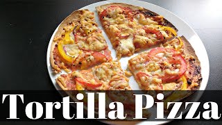Healthy Tortilla Pizza | How to make healthy pizza quickly