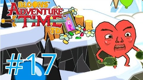 Bloons adventure time TD gameplay part 17 - From the heart! (no commentary)