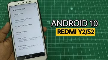 Redmi Y2/S2 : Android 10