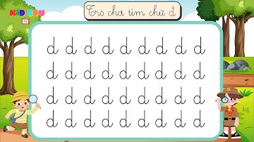 Trò chơi tìm chữ đ | Bé học chữ cái tiếng việt vui nhộn và dễ nhớ qua các trò chơi