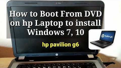How to Boot From DVD on hp Laptop to install Windows 7, 10