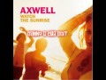 Axwell Watch The Sunrise Danny G 2013 Edit