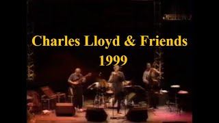 Charles Lloyd & Friends - A Flower is a Love Something - 1999