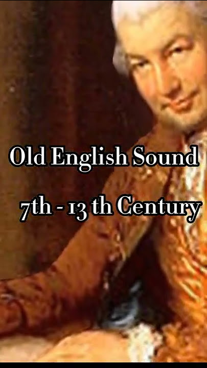 Ancient English Sound
